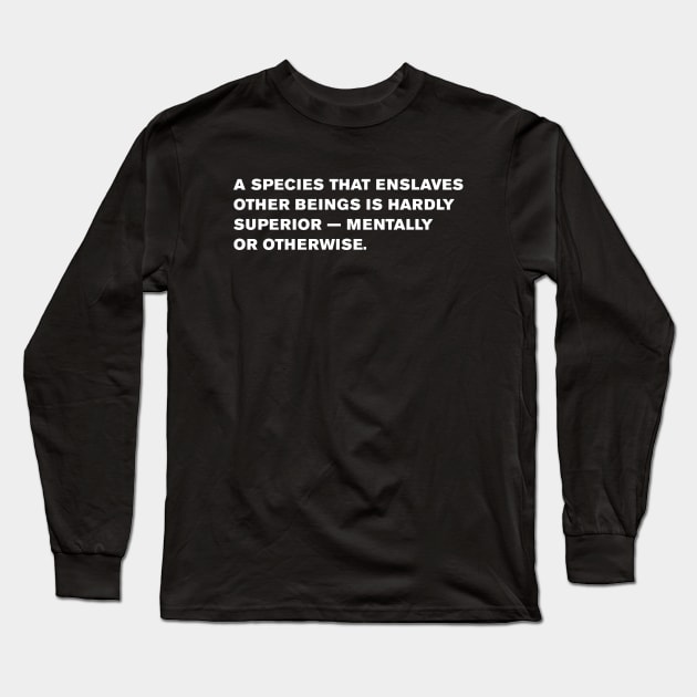Star Trek Quote Long Sleeve T-Shirt by WeirdStuff